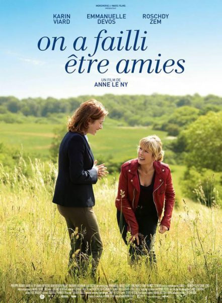 Affiche de "On a failli &ecirc;tre amies"