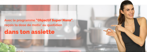 Objectif Super Nana